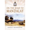 On the Road to Mandalay door Randle Manwaring