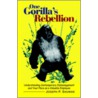 One Gorilla's Rebellion door Joseph P. Shuman