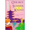 One Hot Summer In Kyoto door John Haylock