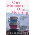 One Moment, One Morning