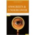 Onscreen and Undercover