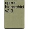 Operis Hierarchici V2-3 door Cosma Magaliano