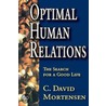 Optimal Human Relations by C. David Mortensen