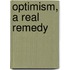 Optimism, a Real Remedy