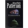 Verbannen door R. North Patterson