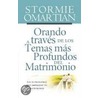 Orando Temas Matrimonio by Stormie Omartian