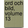 Ord Och Bild, Volume 13 door Karl Whlin