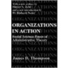 Organizations in Action door James D. Thompson
