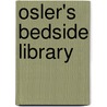 Osler's Bedside Library door Michael A. LaCombe
