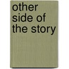 Other Side Of The Story door Leslie Derville