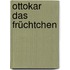 Ottokar das Früchtchen