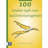 100 Gouden regels voor kwaliteitsmanagement door R. Leenders