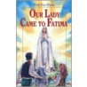Our Lady Came To Fatima door Ruth Fox Home