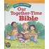 Our Together-Time Bible