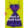 Houd je hoofd koel! by Meg Cabot