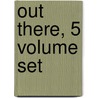Out There, 5 Volume Set by Marsilio