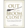 Out of the Broom Closet door Arin Murphy-Hiscock
