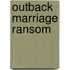 Outback Marriage Ransom