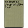 Dianetics de Oorspronkelijke These