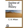 Outline Of U.S. History door C.B. Wilson