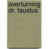 Overturning Dr. Faustus door Frances Lee