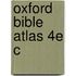 Oxford Bible Atlas 4e C