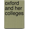 Oxford and Her Colleges door Goldwin Smith