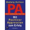 Pa - Der Karrierefaktor by Hedwig Kellner