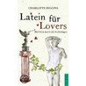 Pons Latein Für Lovers door Charlotte Higgins