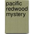 Pacific Redwood Mystery