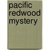 Pacific Redwood Mystery by D.L. Brooks Aguilar