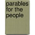 Parables For The People