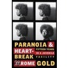 Paranoia And Heartbreak door Jerome Gold