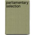 Parliamentary Selection