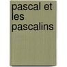 Pascal Et Les Pascalins door Eugne Griselle