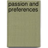 Passion And Preferences door Richard Franklin Bensel