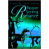 Passion Seeking Romance by James M. Cunningham