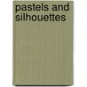 Pastels and Silhouettes door Mable Holmes Parsons