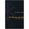 De Christus van God by W.J. Ouweneel