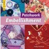 Patchwork Embellishment door Sally Holman
