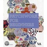Patchwork For Beginners door Sue Pritchard