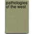 Pathologies of the West