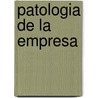 Patologia de La Empresa door Hector Victor Cufre