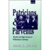 Patricians and Parvenus by Dolores L. Augustine