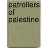 Patrollers Of Palestine by Haskett Smith