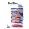 Paul Klee, Poet/Painter door Kathryn Porter Aichele