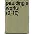 Paulding's Works (9-10)