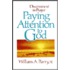 Paying Attention To God