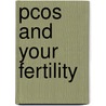 Pcos And Your Fertility door Theresa Cheung