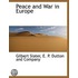 Peace And War In Europe